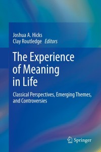 Titelbild: The Experience of Meaning in Life 9789400765269