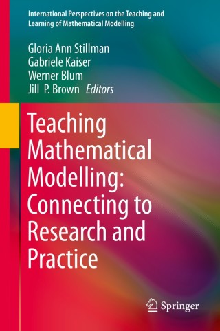 Cover image: Teaching Mathematical Modelling: Connecting to Research and Practice 9789400765399
