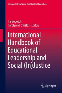 Cover image: International Handbook of Educational Leadership and Social (In)Justice 9789400765542