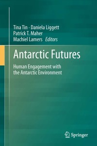 Cover image: Antarctic Futures 9789400765818