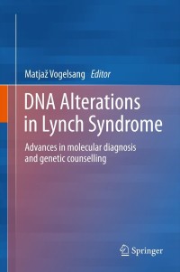 Imagen de portada: DNA Alterations in Lynch Syndrome 9789400765962