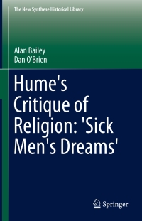 Cover image: Hume's Critique of Religion: 'Sick Men's Dreams' 9789400766143