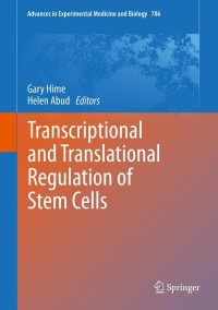 Imagen de portada: Transcriptional and Translational Regulation of Stem Cells 9789400766204