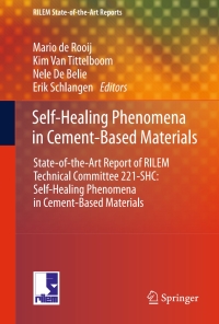 Imagen de portada: Self-Healing Phenomena in Cement-Based Materials 9789400766235