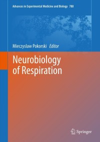 Imagen de portada: Neurobiology of Respiration 9789400766266