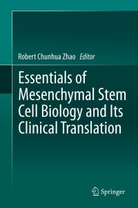 Imagen de portada: Essentials of Mesenchymal Stem Cell Biology and Its Clinical Translation 9789400767157