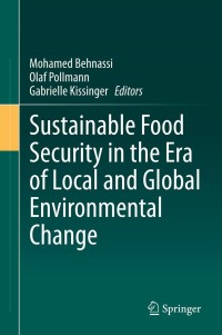 Omslagafbeelding: Sustainable Food Security in the Era of Local and Global Environmental Change 9789400767188