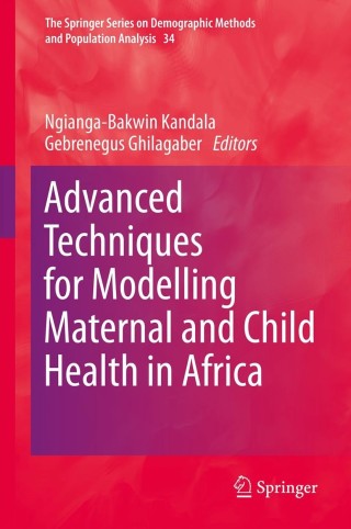 Imagen de portada: Advanced Techniques for Modelling Maternal and Child Health in Africa 9789400767775