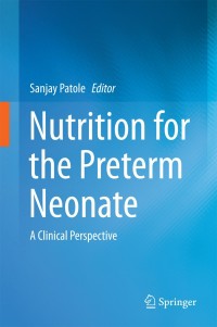 Immagine di copertina: Nutrition for the Preterm Neonate 9789400768116