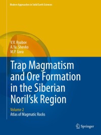 Immagine di copertina: Trap Magmatism and Ore Formation in the Siberian Noril'sk Region 9789400768802
