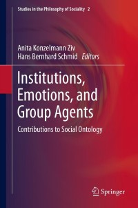 Imagen de portada: Institutions, Emotions, and Group Agents 9789400769335