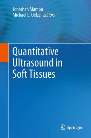 Cover image: Quantitative Ultrasound in Soft Tissues 9789400769519