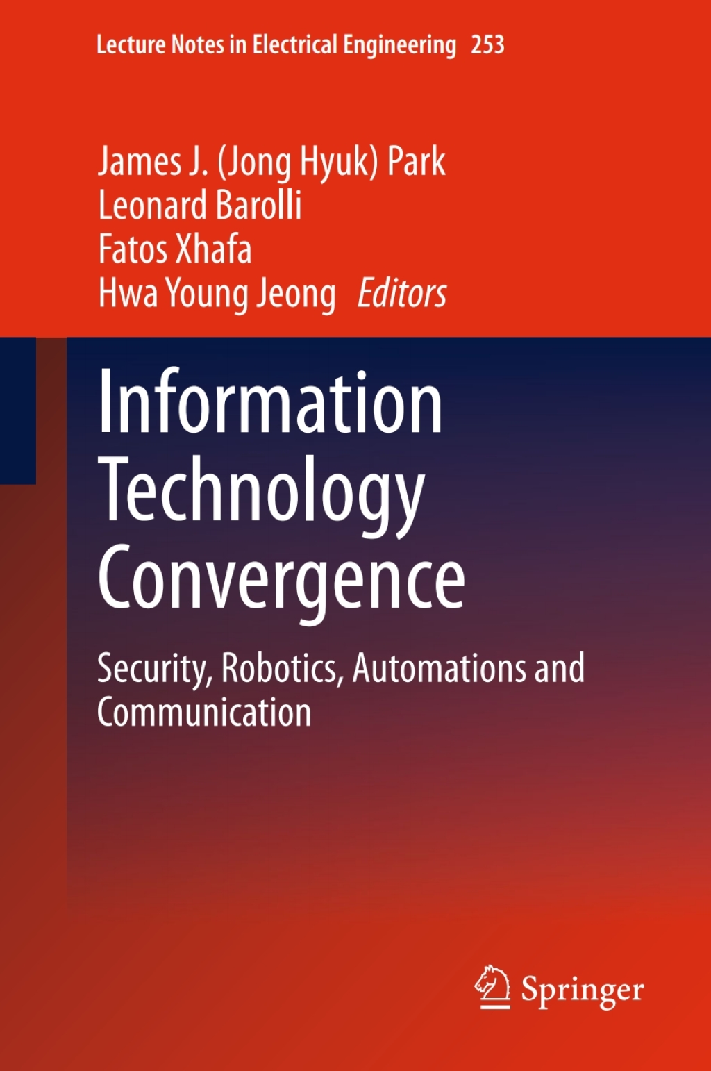 Information Technology Convergence Security, Robotics, Automations and Communication