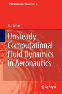 Omslagafbeelding: Unsteady Computational Fluid Dynamics in Aeronautics 9789400770485
