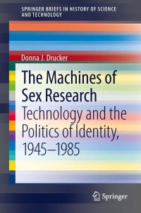 Cover image: The Machines of Sex Research 9789400770638