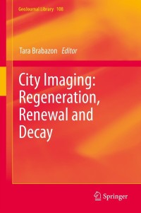 Imagen de portada: City Imaging: Regeneration, Renewal and Decay 9789400772342