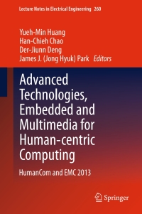 صورة الغلاف: Advanced Technologies, Embedded and Multimedia for Human-centric Computing 9789400772618