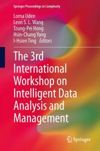 Immagine di copertina: The 3rd International Workshop on Intelligent Data Analysis and Management 9789400772922