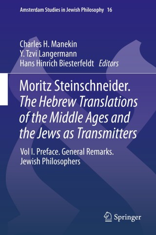 Imagen de portada: Moritz Steinschneider. The Hebrew Translations of the Middle Ages and the Jews as Transmitters 9789400773134