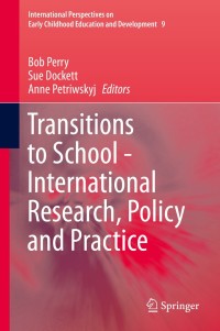 Cover image: Transitions to School - International Research, Policy and Practice 9789400773493