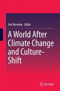 Cover image: A World After Climate Change and Culture-Shift 9789400773523
