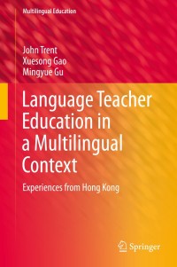 Cover image: Language Teacher Education in a Multilingual Context 9789400773912