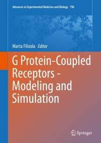 Titelbild: G Protein-Coupled Receptors - Modeling and Simulation 9789400774223