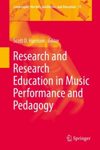 صورة الغلاف: Research and Research Education in Music Performance and Pedagogy 9789400774346
