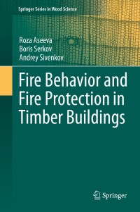 Cover image: Fire Behavior and Fire Protection in Timber Buildings 9789400774599