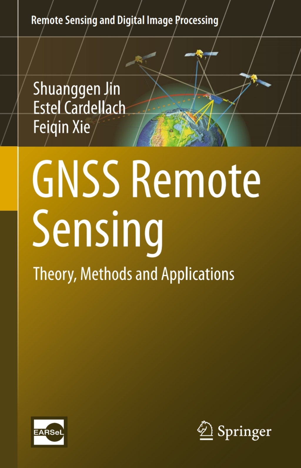 GNSS Remote Sensing Theory, Methods and Applications