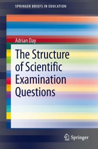Cover image: The Structure of Scientific Examination Questions 9789400774872