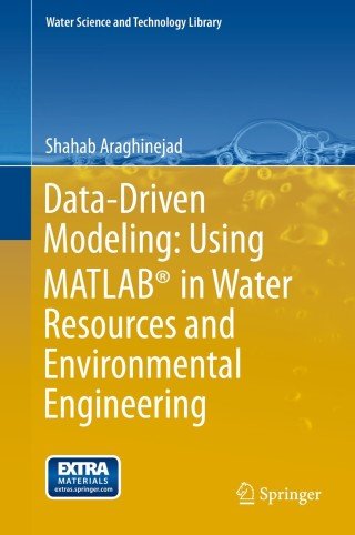 Cover image: Data-Driven Modeling: Using MATLAB® in Water Resources and Environmental Engineering 9789400775053