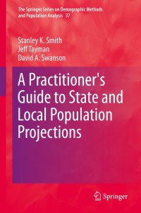 Titelbild: A Practitioner's Guide to State and Local Population Projections 9789400775503