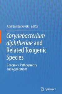 表紙画像: Corynebacterium diphtheriae and Related Toxigenic Species 9789400776234