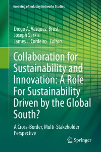 Omslagafbeelding: Collaboration for Sustainability and Innovation: A Role For Sustainability Driven by the Global South? 9789400776326