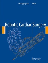 Omslagafbeelding: Robotic Cardiac Surgery 9789400776593
