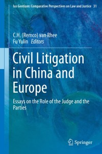 صورة الغلاف: Civil Litigation in China and Europe 9789400776654