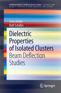 Cover image: Dielectric Properties of Isolated Clusters 9789400778658