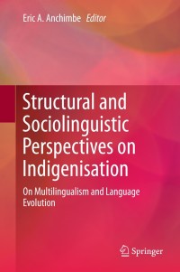 Immagine di copertina: Structural and Sociolinguistic Perspectives on Indigenisation 9789400778801