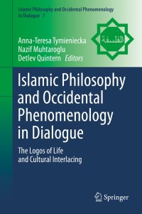 Omslagafbeelding: Islamic Philosophy and Occidental Phenomenology in Dialogue 9789400779013