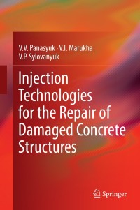 Cover image: Injection Technologies for the Repair of Damaged Concrete Structures 9789400779075