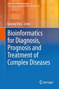 Imagen de portada: Bioinformatics for Diagnosis, Prognosis and Treatment of Complex Diseases 9789400779747