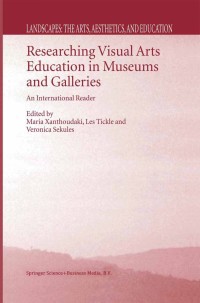Cover image: Researching Visual Arts Education in Museums and Galleries 1st edition 9789401000437