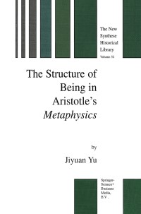 Cover image: The Structure of Being in Aristotle’s Metaphysics 9781402015373