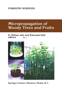 صورة الغلاف: Micropropagation of Woody Trees and Fruits 1st edition 9781402011351