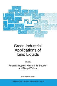 Cover image: Green Industrial Applications of Ionic Liquids 1st edition 9789401001274