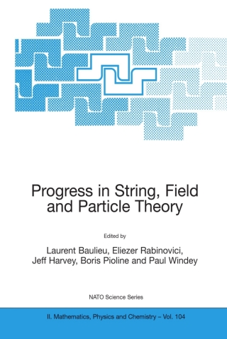 Immagine di copertina: Progress in String, Field and Particle Theory 1st edition 9789401002110