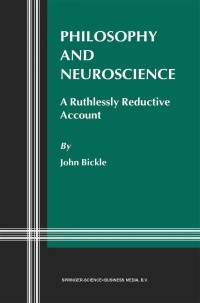 Cover image: Philosophy and Neuroscience 9781402073946