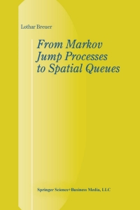 Immagine di copertina: From Markov Jump Processes to Spatial Queues 9781402011047