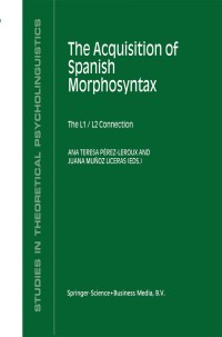 Cover image: The Acquisition of Spanish Morphosyntax 1st edition 9781402009754